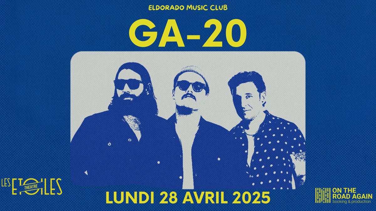 Eldorado Music Club #2 \/\/ GA-20 ~ Paris le 28 avril 2025 \u2b50