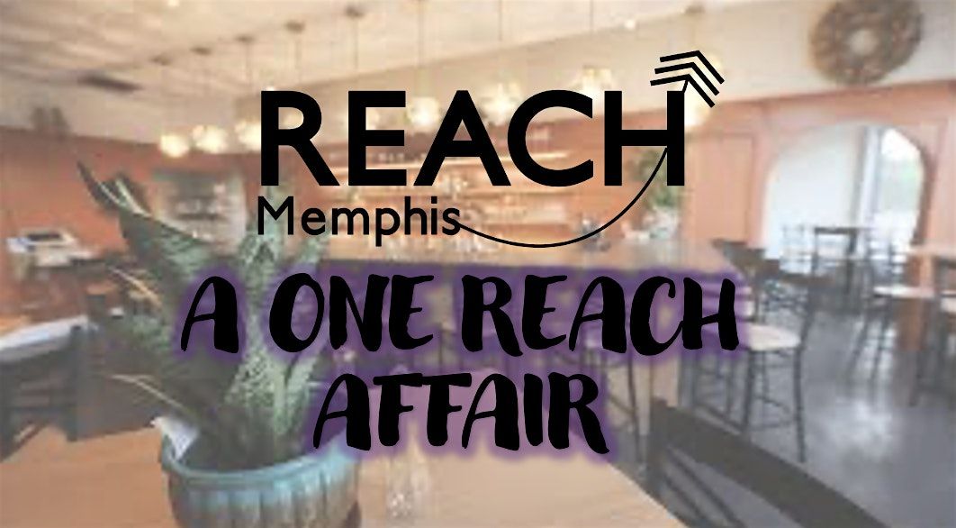 A ONE REACH AFFAIR