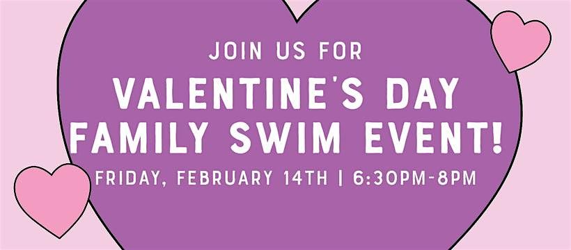 Sweetheart Family Swim at Goldfish Swim School West Chester!