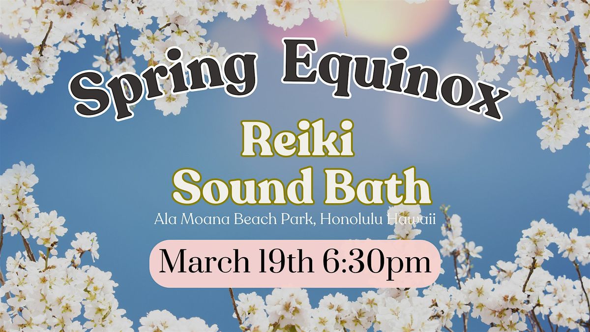 Spring Equinox Reiki Sound Bath