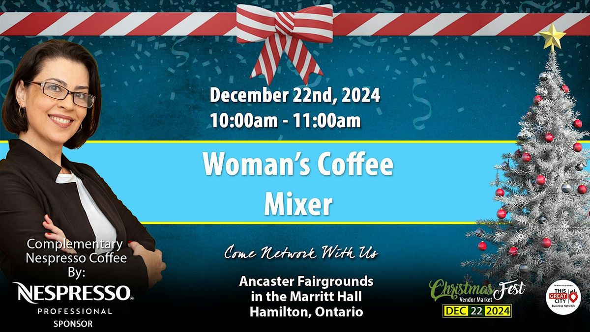 Woman's Coffee Mixer - ChristmasFest Vendor Fair