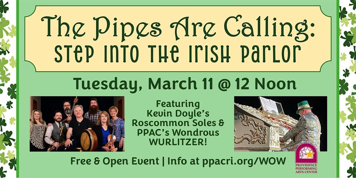 The Pipes are Calling: Step Into the Irish Parlor