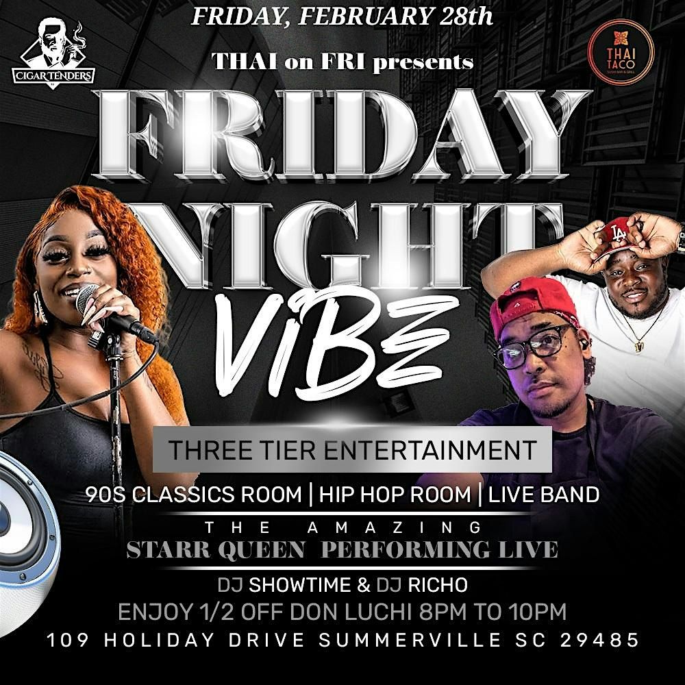 FRIDAY NIGHT LIVE @ THE THAI.....Feat  STARR QUEEN & DJ SHOWTIME