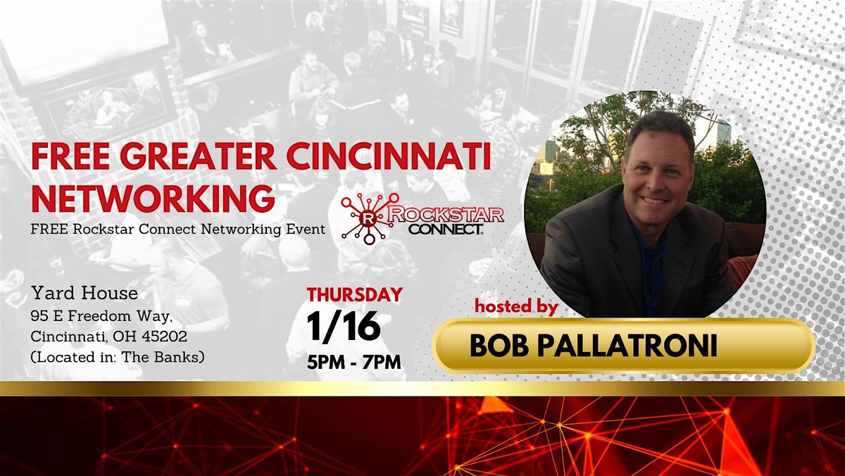 Free  Greater Cincinnati Rockstar Connect Networking Event (January, OH)