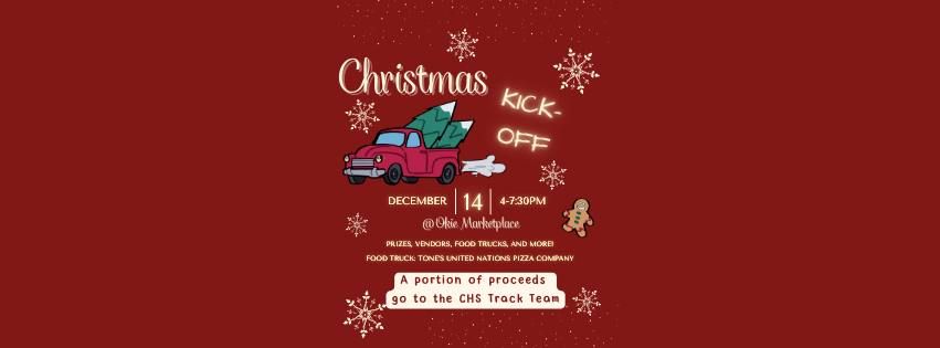 Christmas Kick-Off (portion of proceeds go to  CHS Track