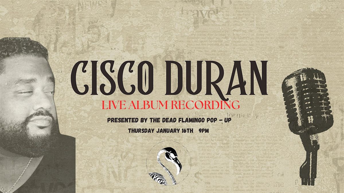 Cisco Duran - Live Album Recording