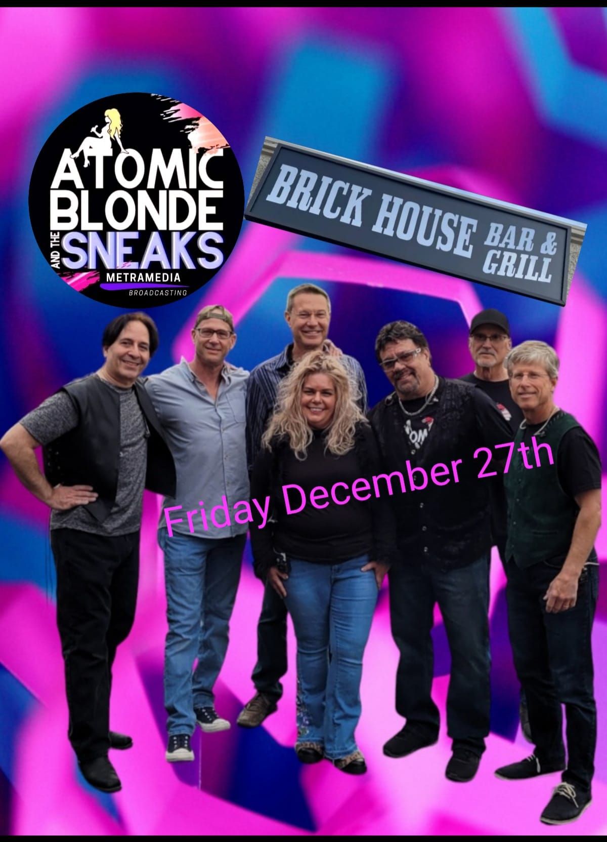 Atomic Blonde and The Sneaks Back at The Brickhouse 