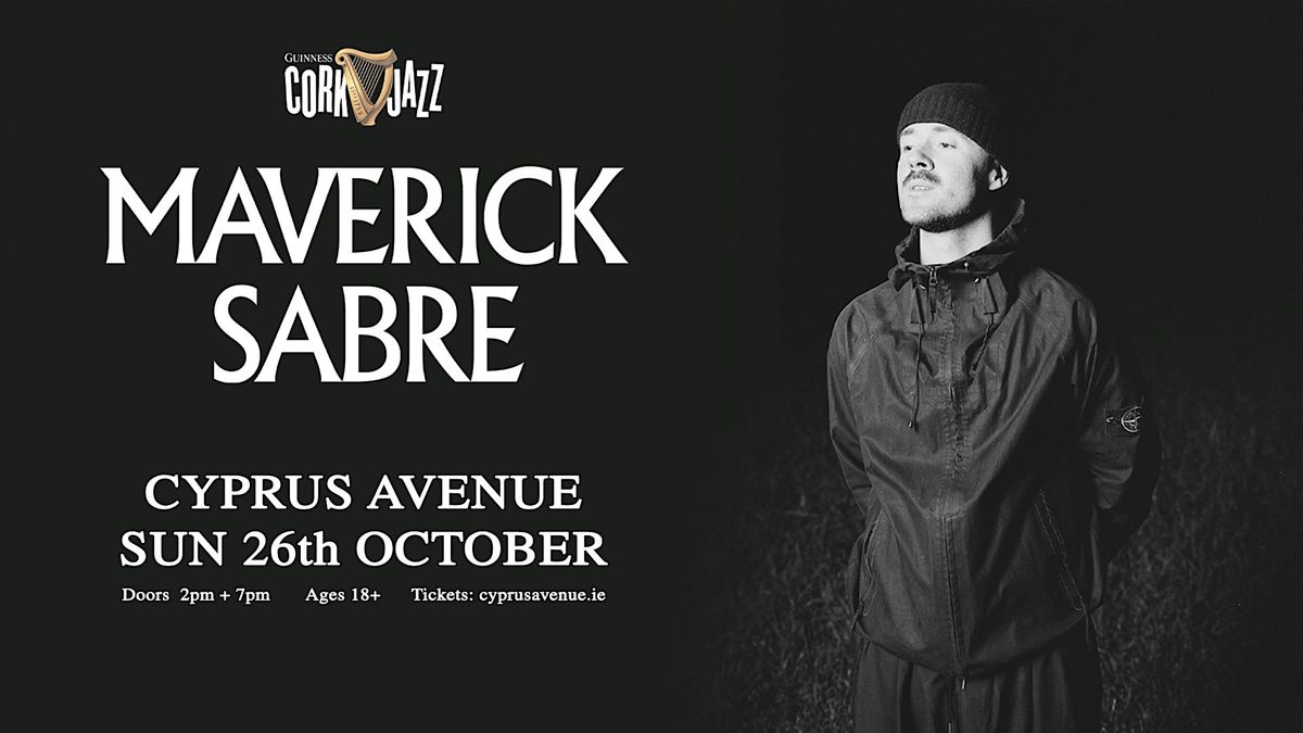 Maverick Sabre  (2pm door)