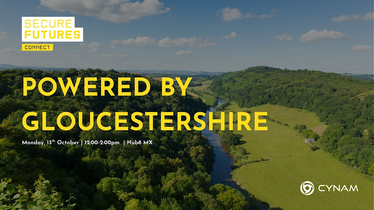 Powered by Gloucestershire: Founders\u2019 Stories of Cyber & Tech Growth