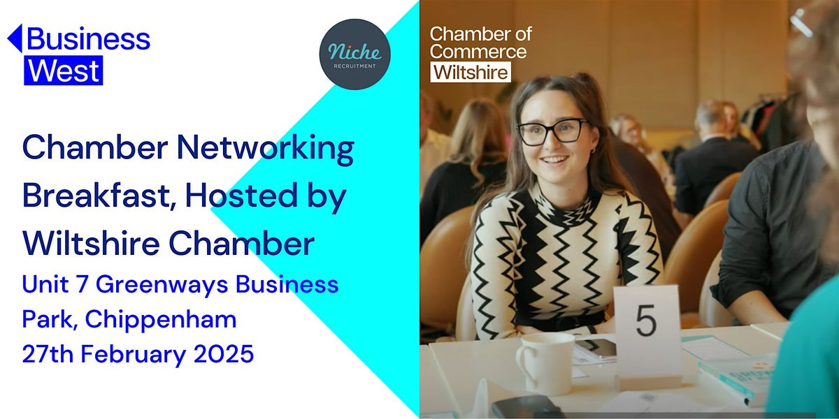 Networking Breakfast, hosted by Wiltshire Chamber - February 2025