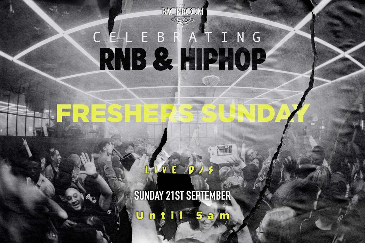 \u26a1 FRESHERS SUNDAY - LEEDS \u26a1 | RnB & Hip Hop | Sunday 21st September