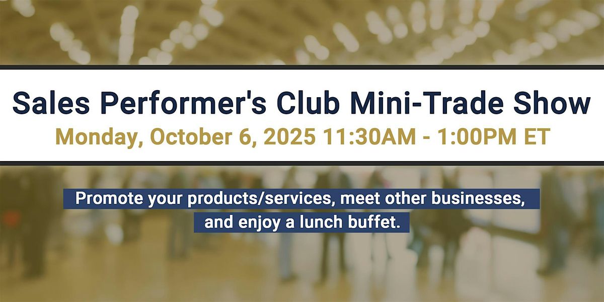 Sales Performer's Club Mini-Trade Show