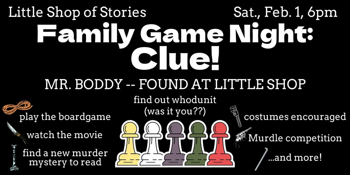 Family Game Night: Clue!