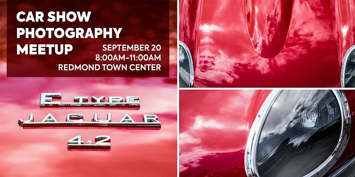 Car Show Photography Meetup With Kenmore Camera & Michael Sladek - FREE