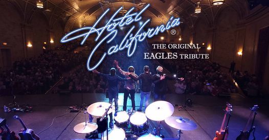 Hotel California:   The Original EAGLES Tribute