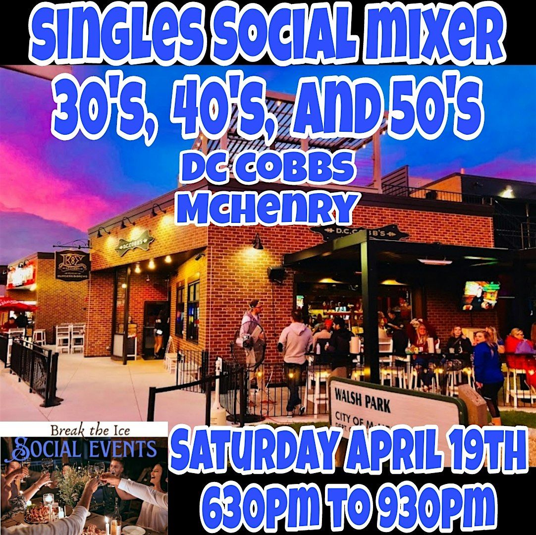 Singles Social Mixer McHenry DC Cobbs