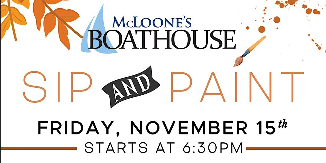 McLoone's Boathouse -  Sip and Paint