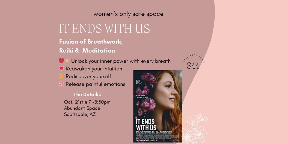 It Ends With Us Women Only Circle: Guided Breathwork & Meditation