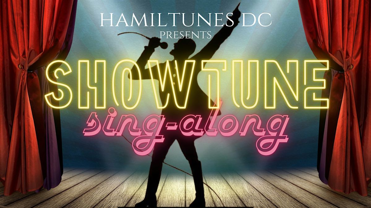 Hamiltunes DC Presents: Showtune Sing-Along - Movie Musical Edition