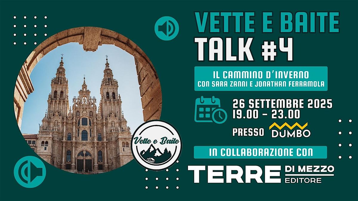 Vette e Baite Talk - Il Cammino d'Inverno