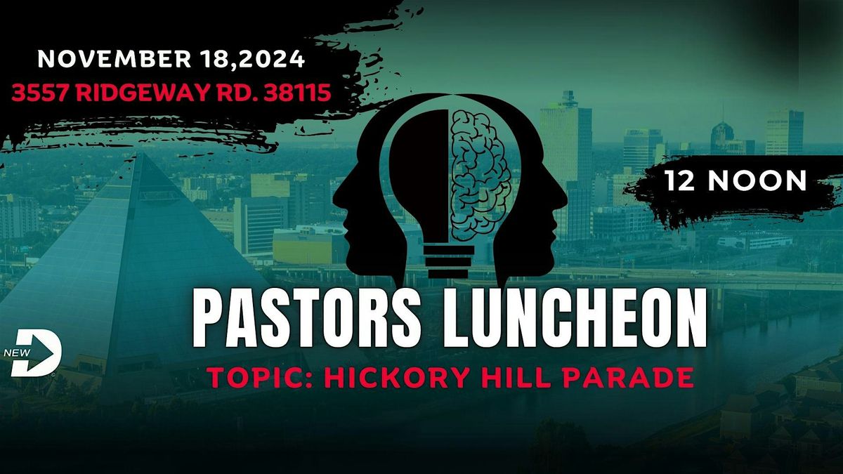 Hickory Hill Pastors Luncheon to discuss Hickory Hill Christmas Parade