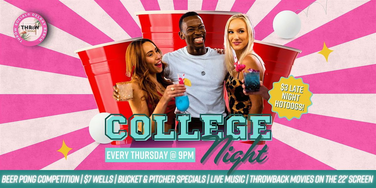 Thirsty Thursday College Night &Beer Pong Competition @ THR\u014dW Social Delray