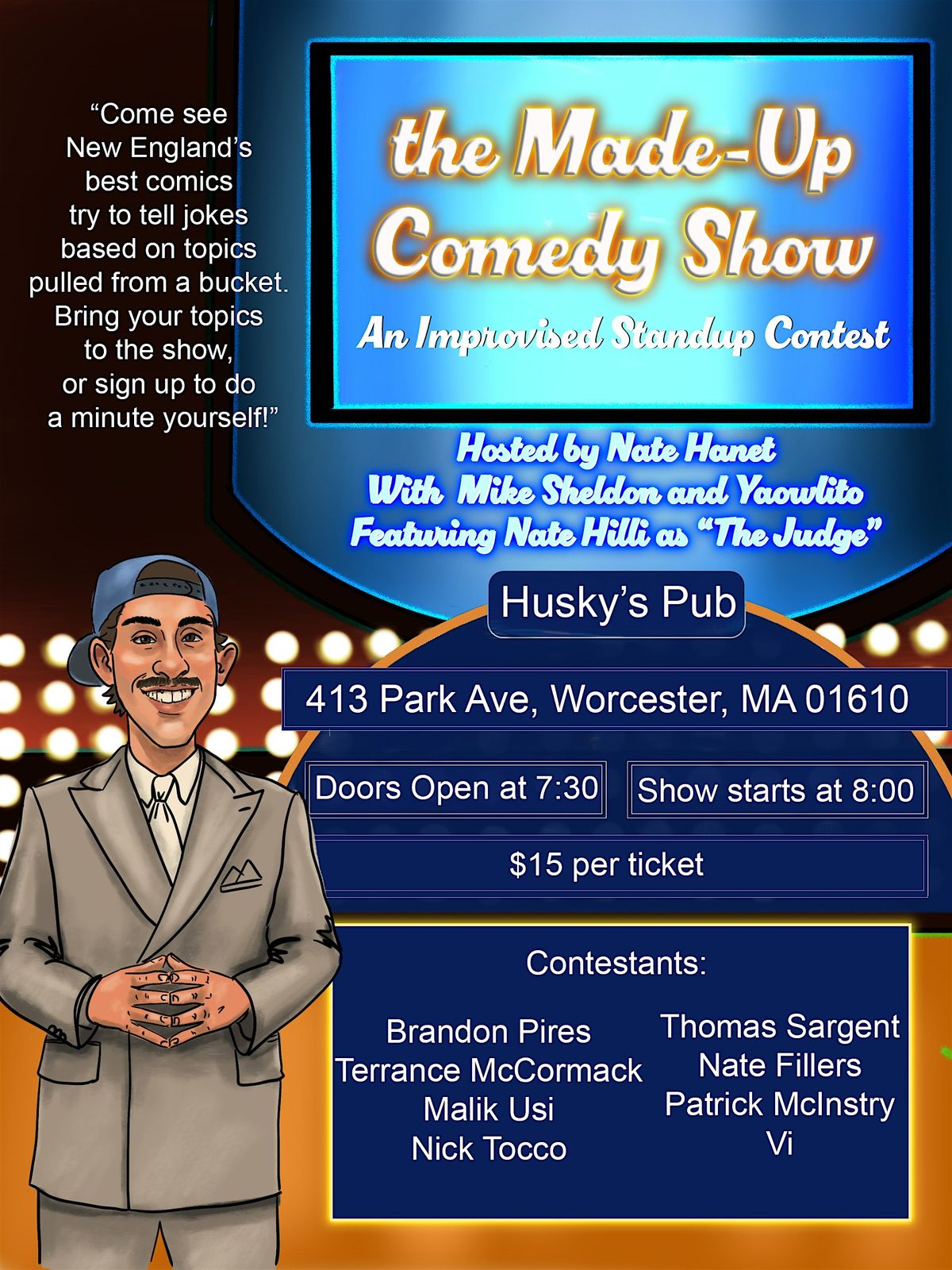 The Made Up Comedy Show Hosted By Nate Hanet