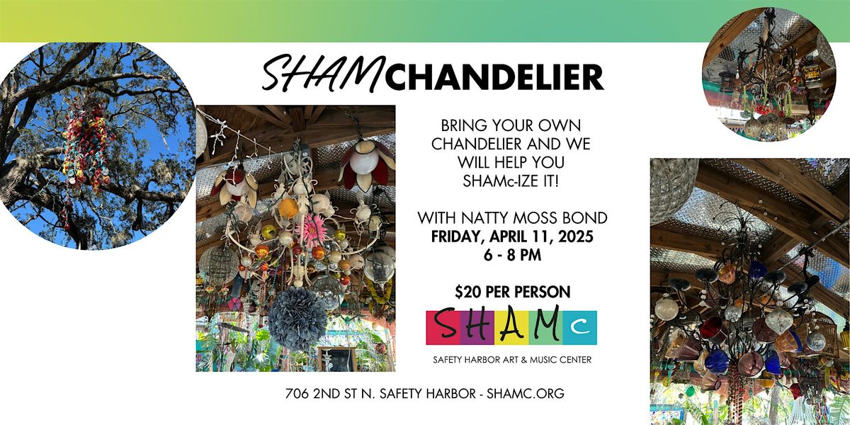 SHAMchandelier Workshop