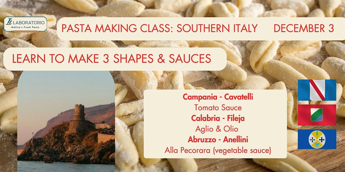 Pasta Making Class - Southern Italian Pastas and Sauces