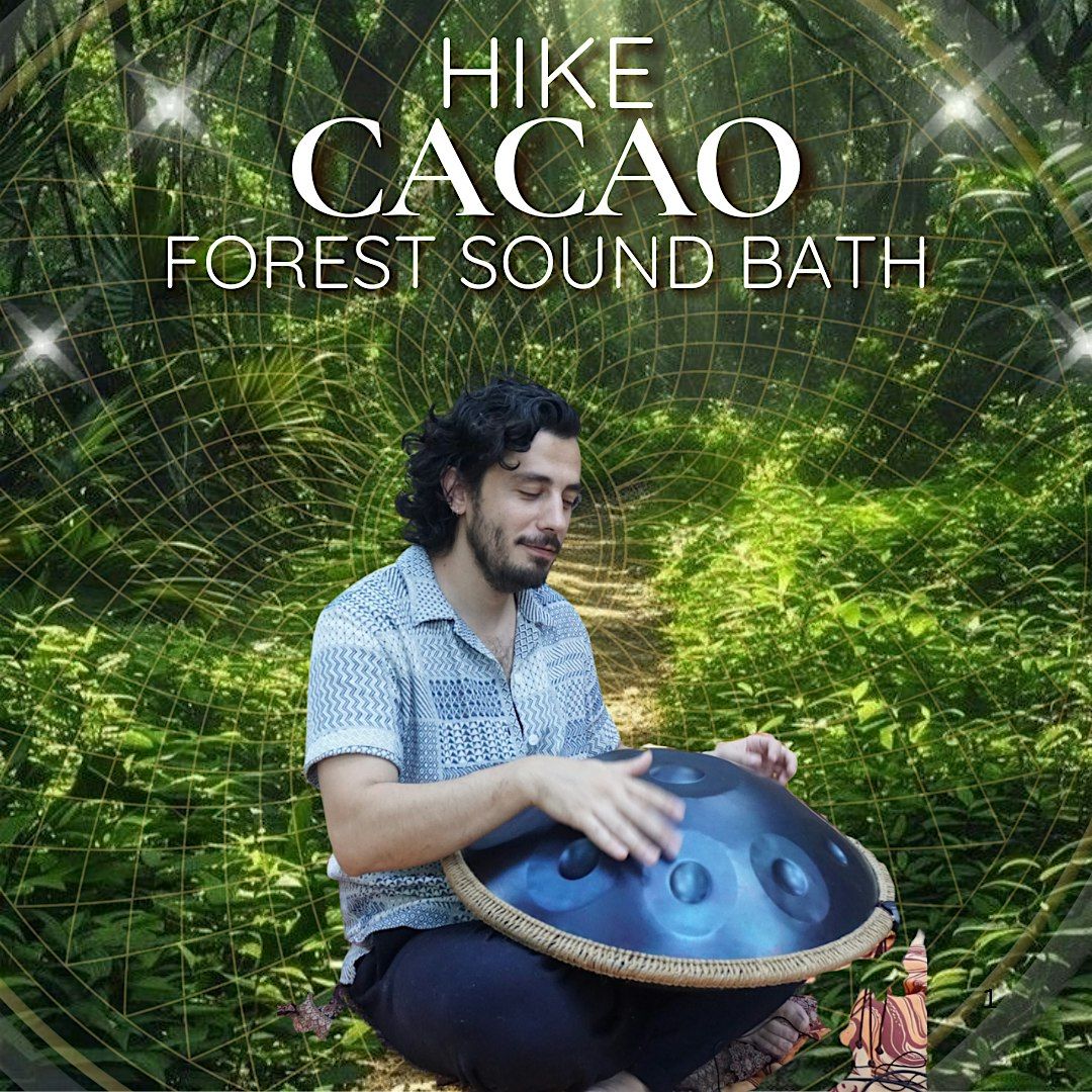 Conscious Hike, Cacao Ceremony & Sound Bath