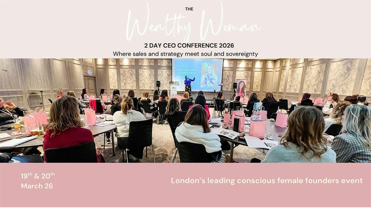 The Wealthy Woman CEO 2-Day Conference