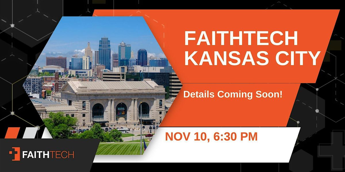 FaithTech KC - November 10 Event