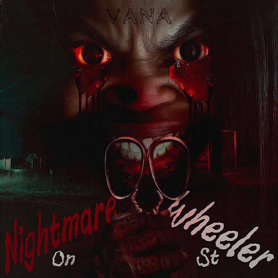 VANA NIGHTMARE ON WHEELER ST EP LISTENING PARTY