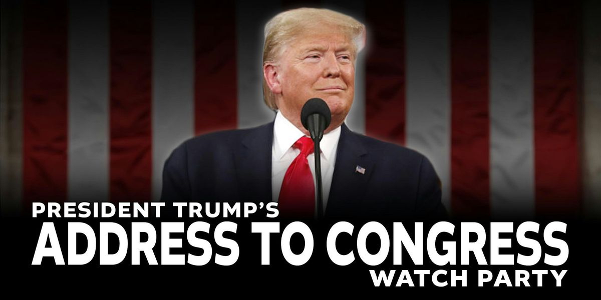 President Trump's Address to Congress Watch Party