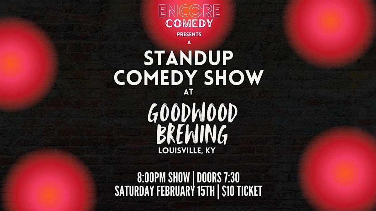 Standup Comedy @ Goodwood Brewing!