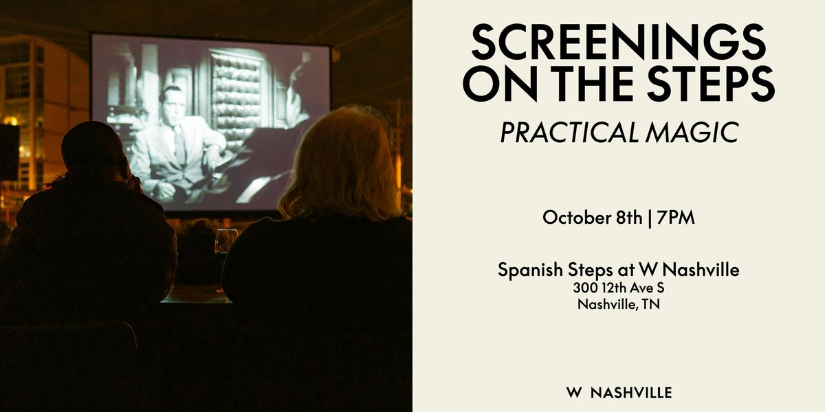 Screenings on the Steps: Practical Magic