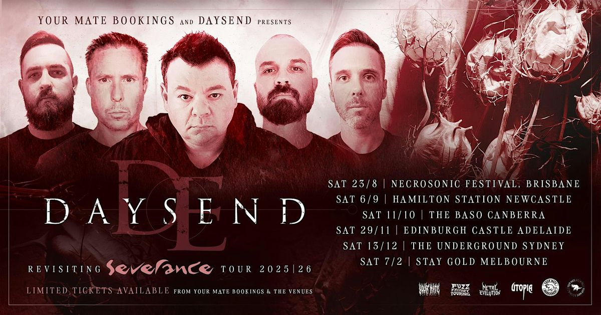 DAYSEND Revisting Severance - Melbourne