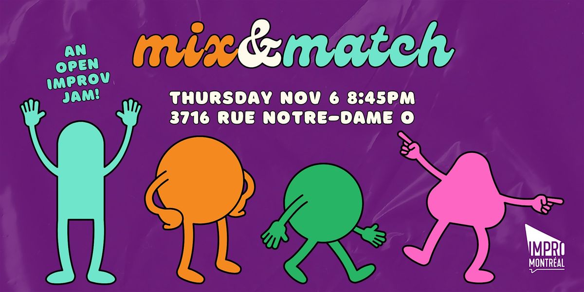 Mix & Match: An Improv Jam