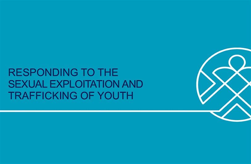 PERSON Responding to the Sexual Exploitation and Trafficking of Youth