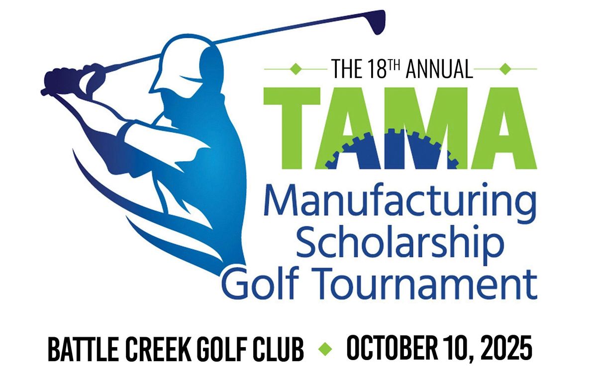 18th Annual TAMA Manufacturing Scholarship Golf Tournament