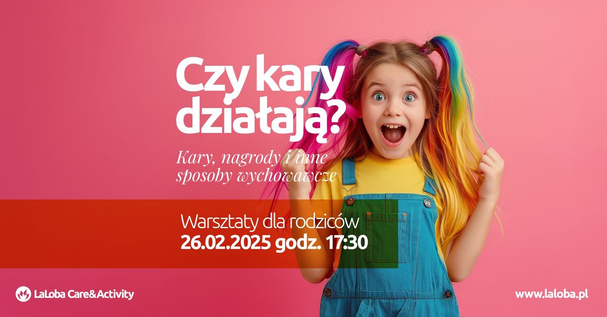 O karach i nagrodach, co w zamian - warsztaty pozytywnej dyscypliny dla rodzic\u00f3w