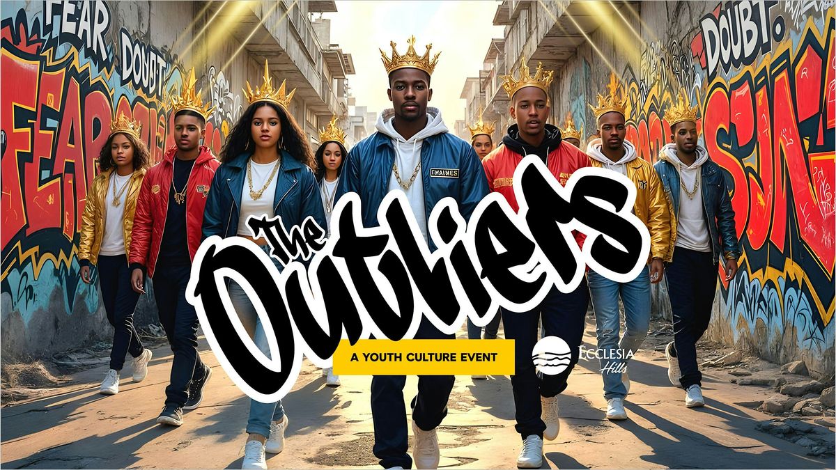 The Outliers \u2014 A Youth Culture Event