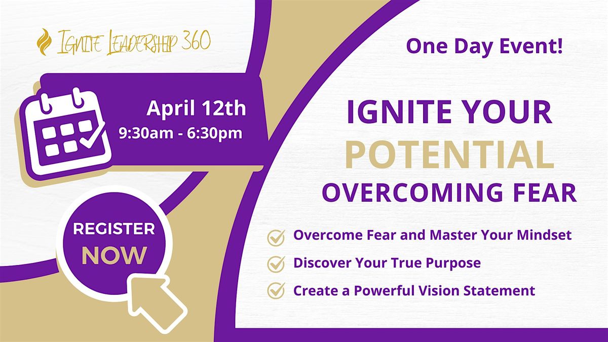 Ignite Your Potential: Overcoming Fear