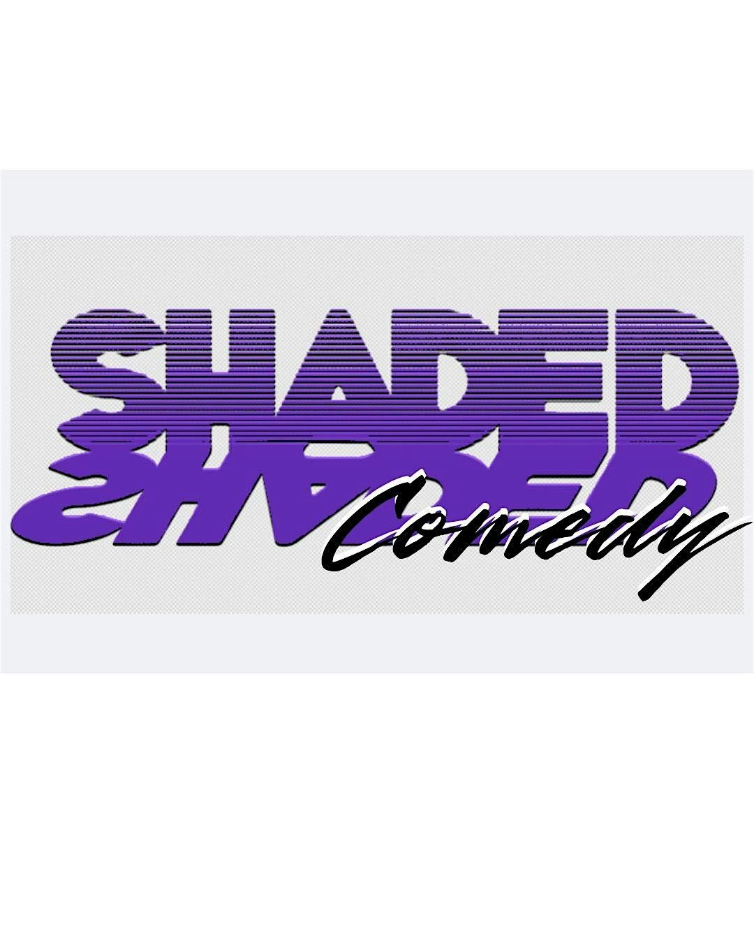 Shaded Comedy