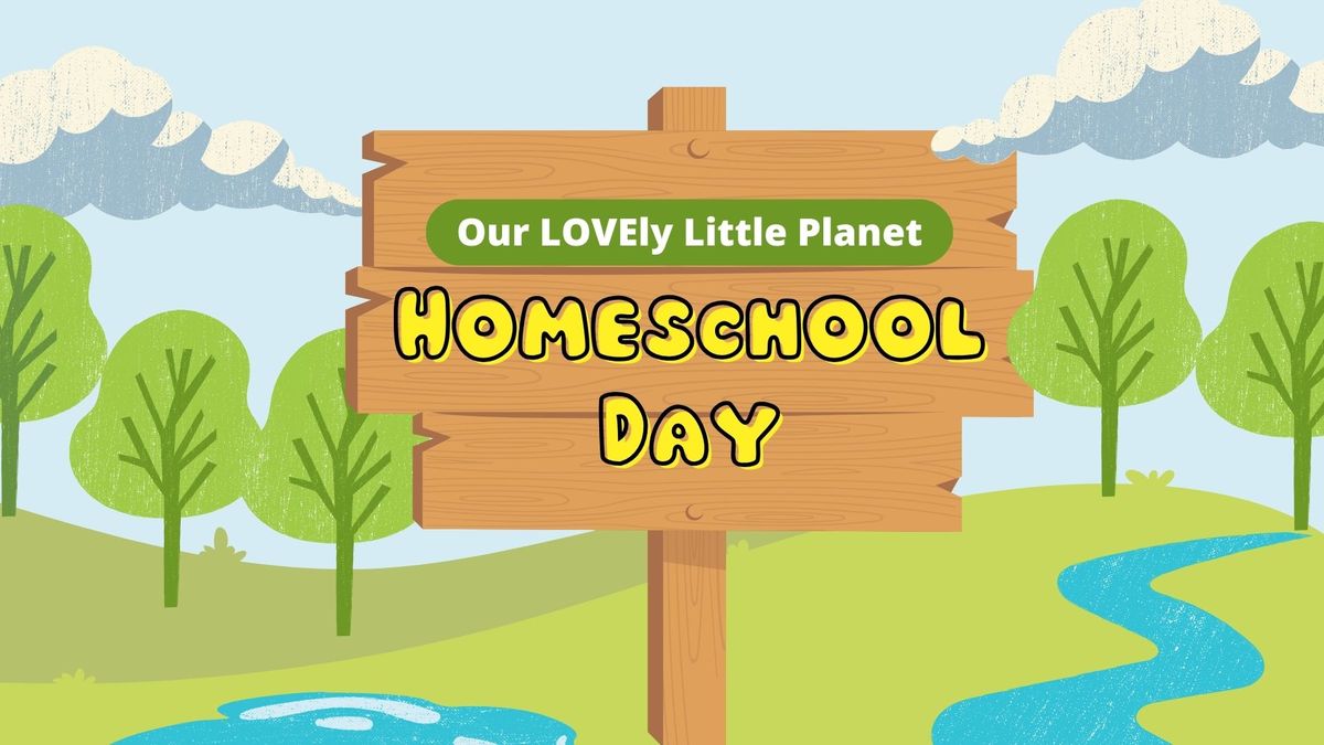 Our LOVEly Little Planet: Homeschool Day