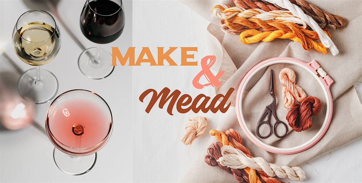 Make & Mead - Free Craft Circle