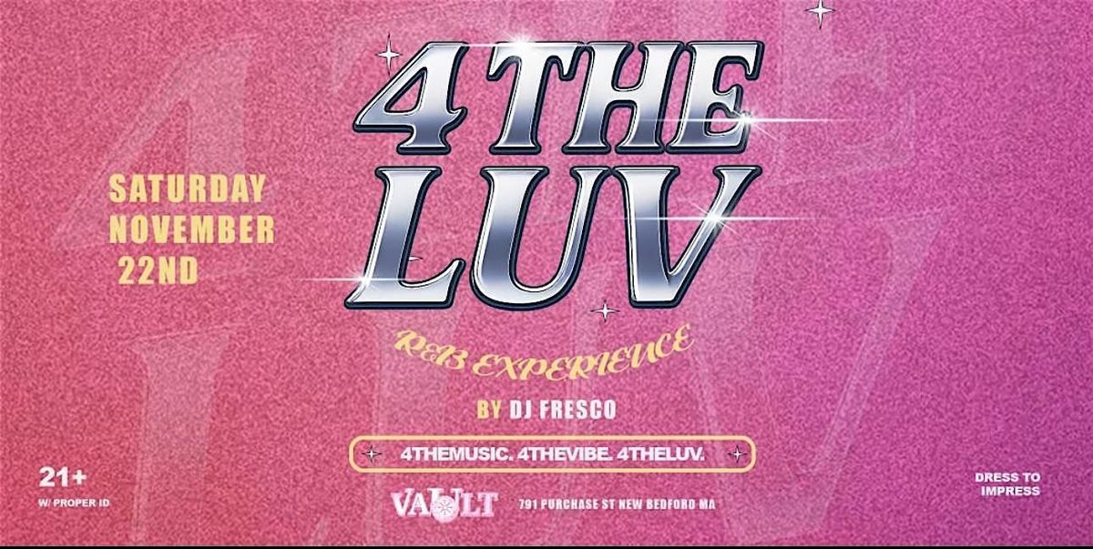 4THELUV: An R&B Experience