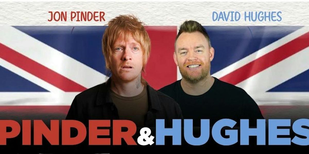 Pinder & Hughes Stand Up Comedy