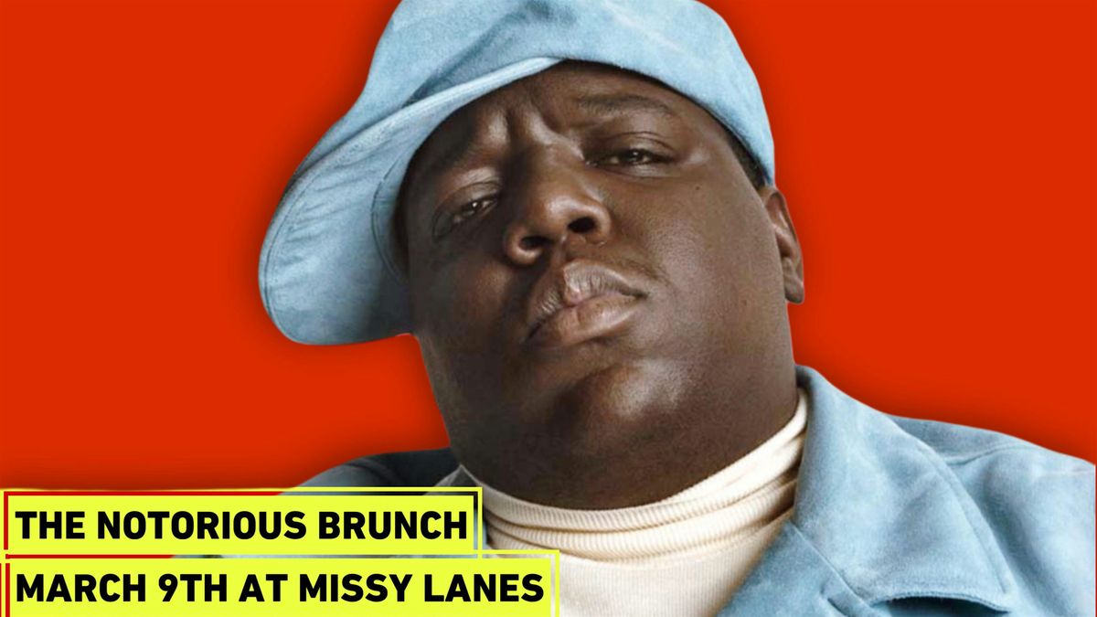 THE NOTORIOUS BIGGIE BRUNCH