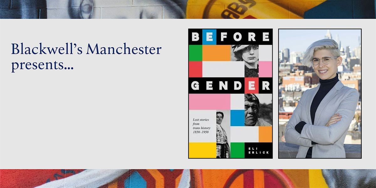 BEFORE GENDER: Eli Erlick in conversation